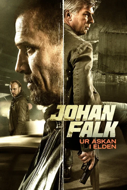 Johan Falk: Ur askan i elden Poster