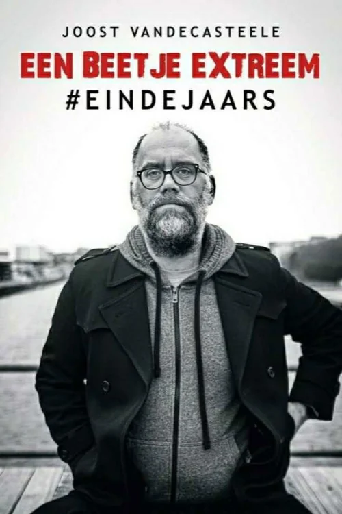 Joost Vandecasteele - Een Beetje Extreem #Eindejaars