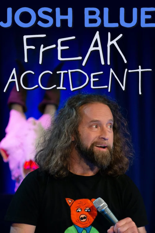Josh Blue: Freak Accident Poster