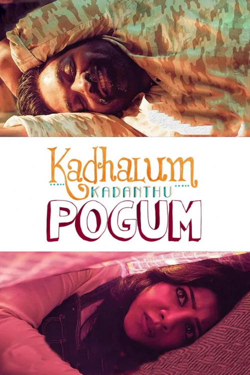 Kadhalum Kadandhu Pogum Poster