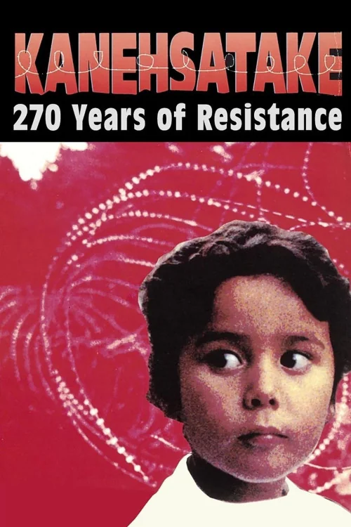 Kanehsatake: 270 Years of Resistance Poster
