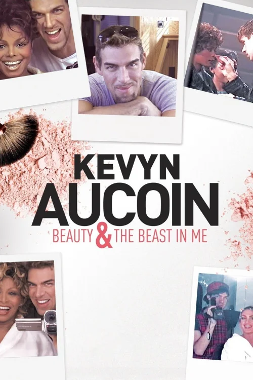 Kevyn Aucoin: Beauty & the Beast in Me Poster