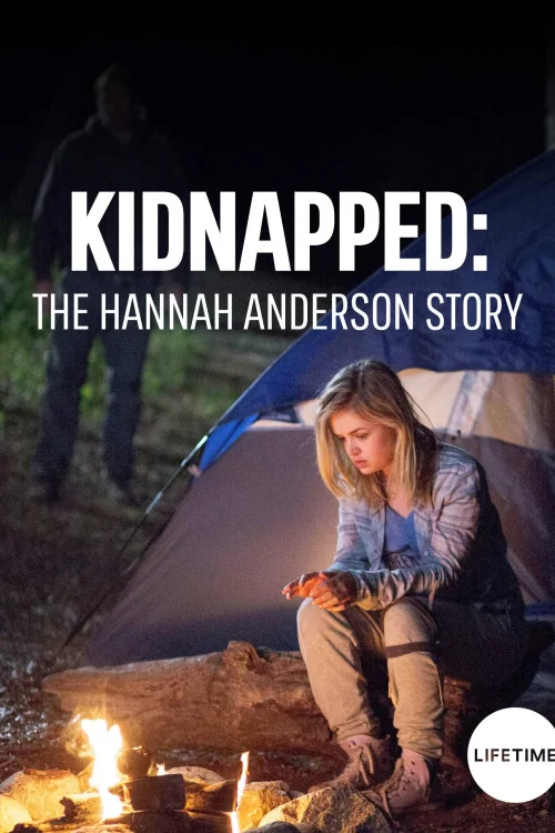 Kidnapped: The Hannah Anderson Story Poster