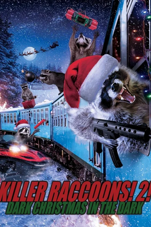 Killer Raccoons! 2! Dark Christmas in the Dark! Poster