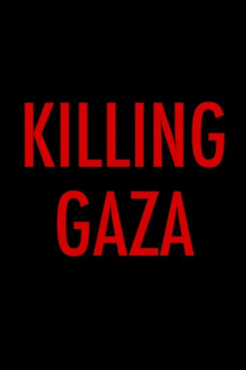 Killing Gaza Poster