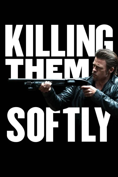 Killing Them Softly Poster