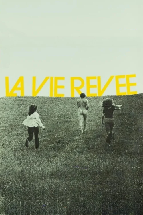 La vie rêvée Poster