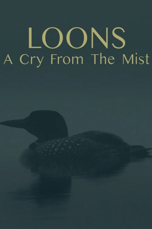 Loons: A Cry from the Mist