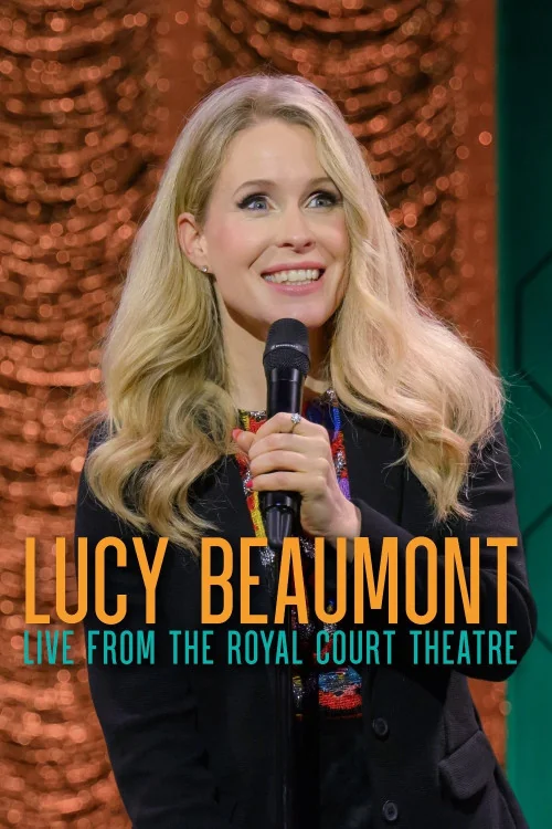 Lucy Beaumont: Live from the Royal Court Theatre Poster