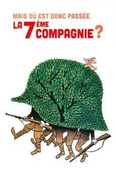 Mais où est donc passée la 7ème compagnie Poster