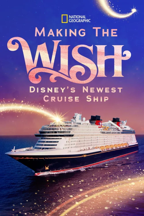 Making the Wish: Disney's Newest Cruise Ship Poster