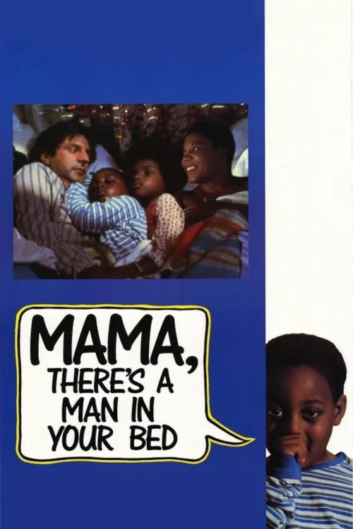 Mama, There's a Man in Your Bed