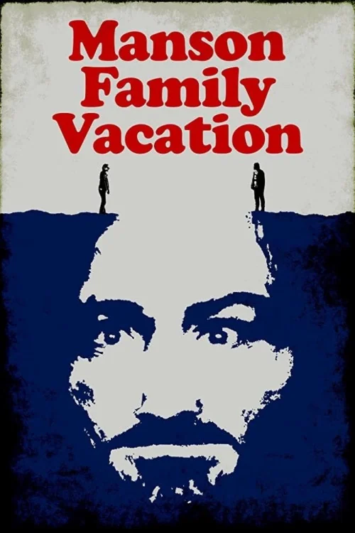 Manson Family Vacation Poster