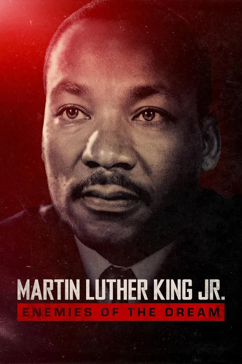 Martin Luther King Jr.: Enemies of the Dream Poster
