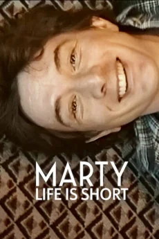 Marty, Life Is Short Poster