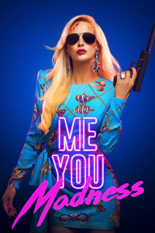 Me You Madness Poster