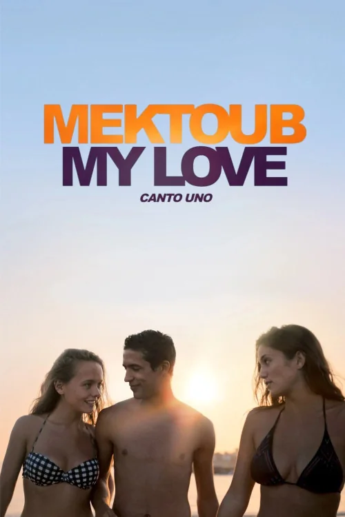 Mektoub, My Love: Canto Uno Poster