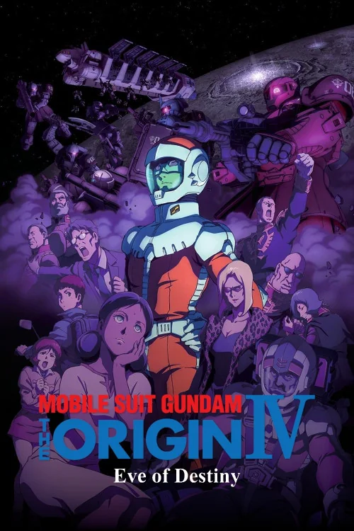 Mobile Suit Gundam: The Origin IV - Eve of Destiny Poster
