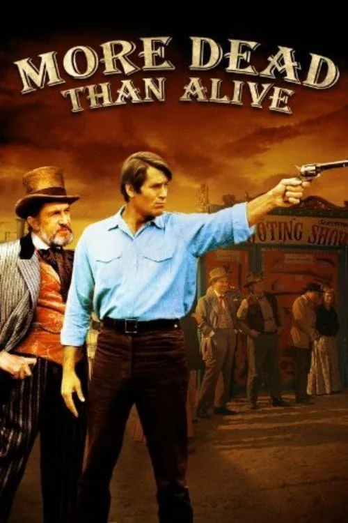 More Dead Than Alive Poster