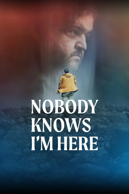 Nobody Knows I'm Here Poster
