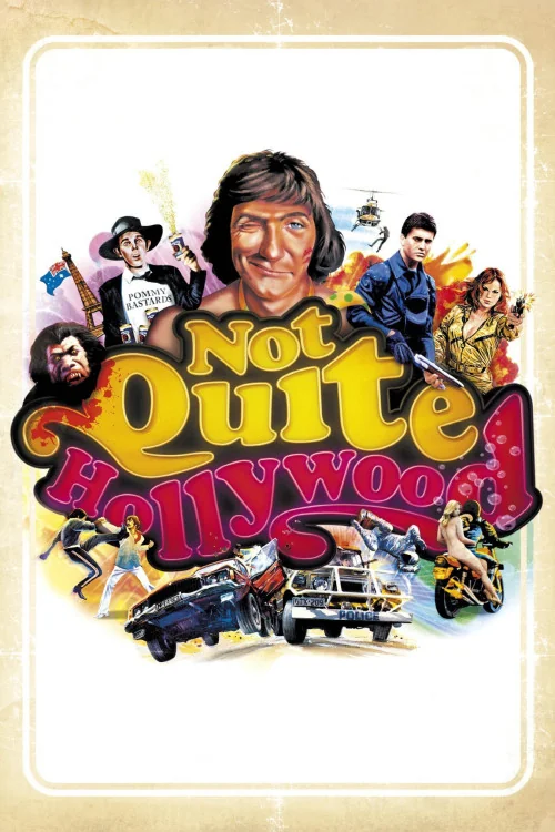 Not Quite Hollywood: The Wild, Untold Story of Ozploitation! Poster