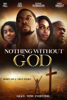 Nothing Without GOD Poster