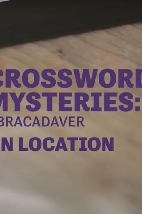 On Location - Crossword Mysteries: Abracadaver Poster