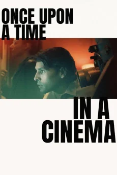 Once Upon A Time in A Cinema Poster