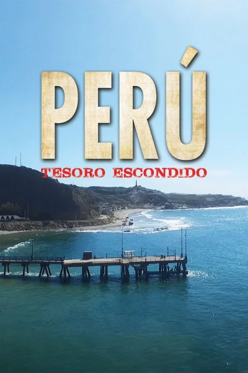 Perú: tesoro escondido Poster