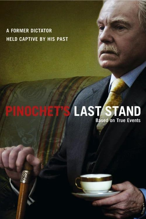 Pinochet's Last Stand Poster