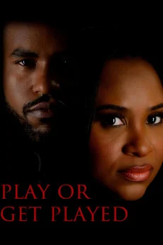Play or Get Played Poster