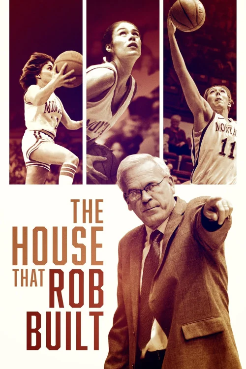 Playing Like a Girl: The House That Rob Built Poster