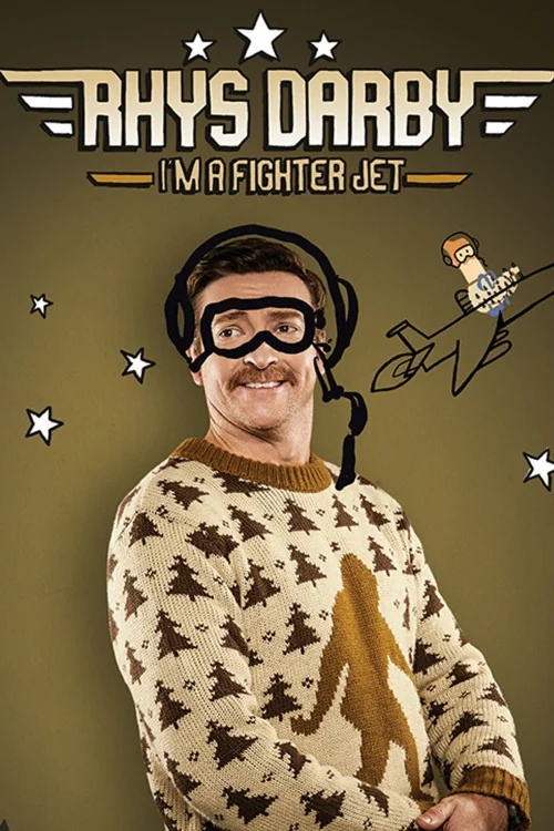 Rhys Darby: I'm a Fighter Jet Poster