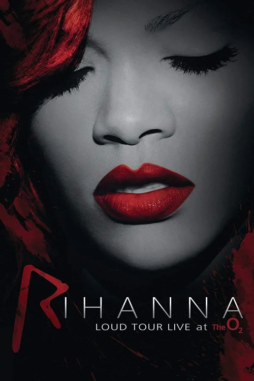 Rihanna: Loud Tour Live at the O2 Poster