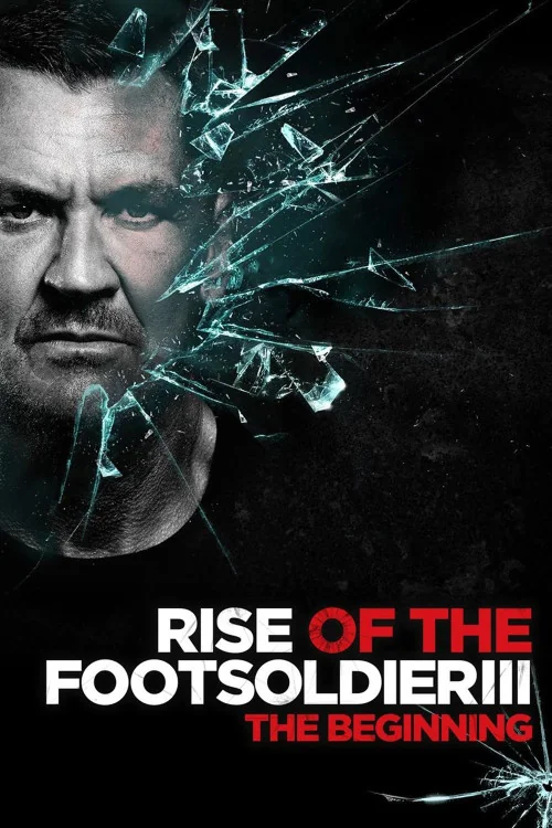 Rise of the Footsoldier 3 Poster