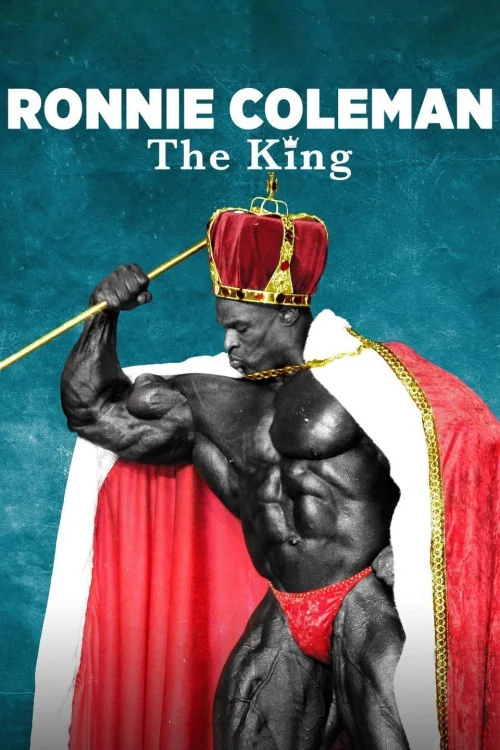 Ronnie Coleman: The King Poster