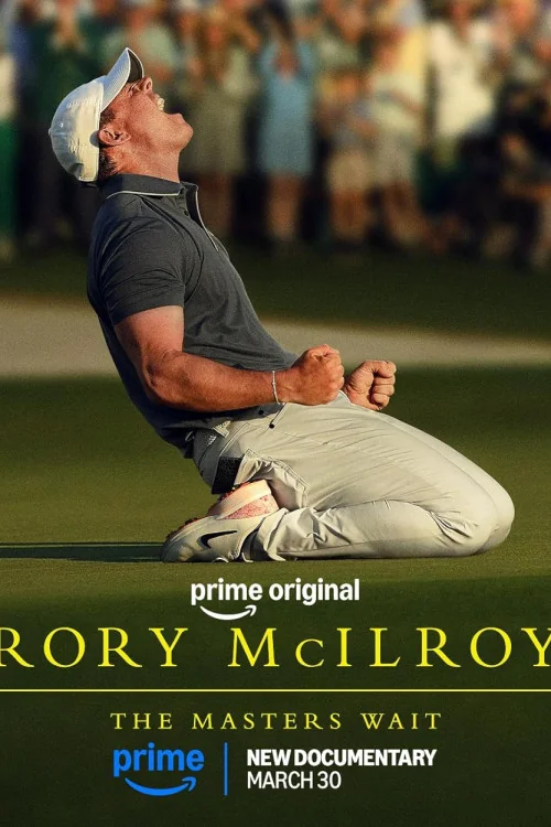 Rory McIlroy: The Masters Wait Poster