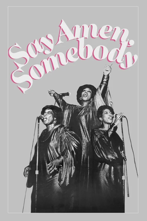 Say Amen, Somebody Poster