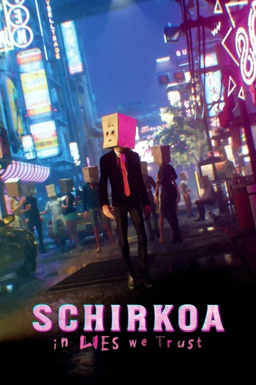 Schirkoa: In Lies We Trust Poster