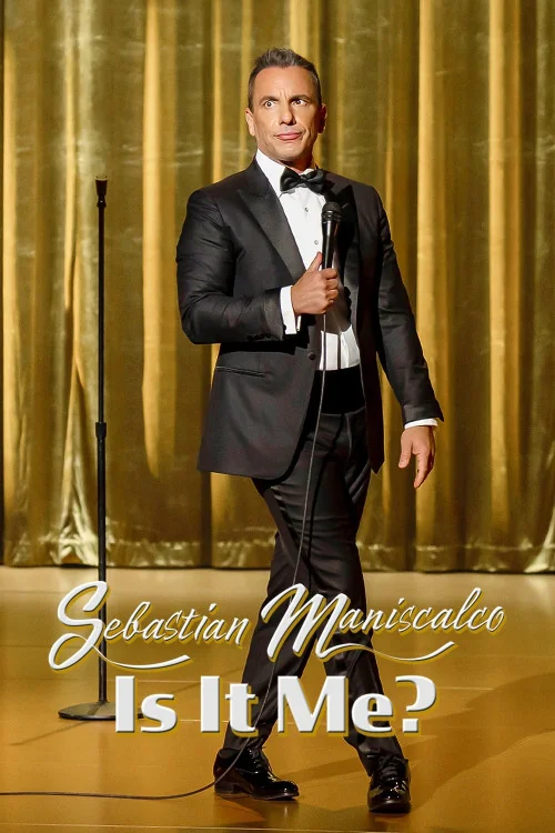Sebastian Maniscalco: Is It Me? Poster