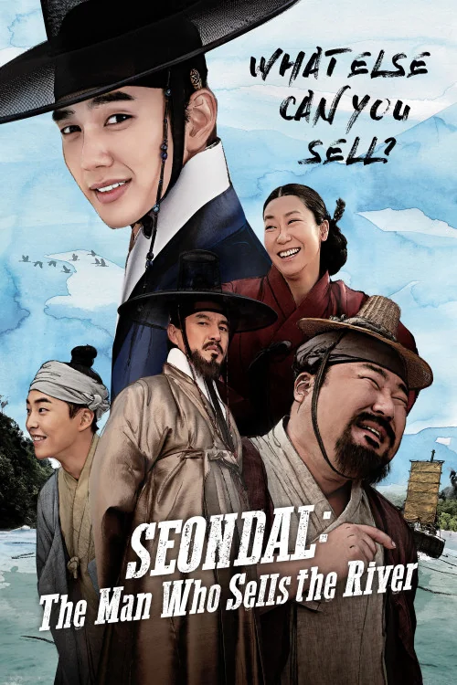 Seondal: The Man Who Sells the River Poster