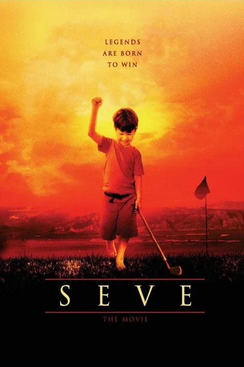 Seve: The Movie Poster