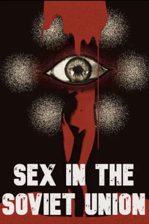 Sex in the Soviet Union Poster