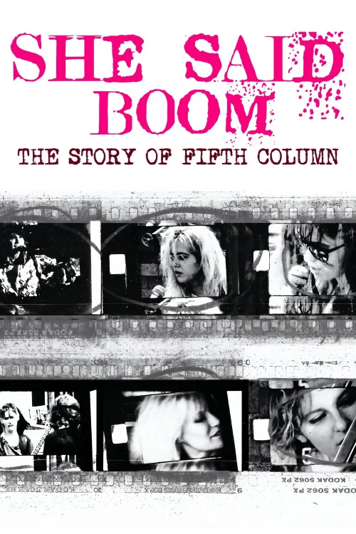 She Said Boom: The Story of Fifth Column Poster