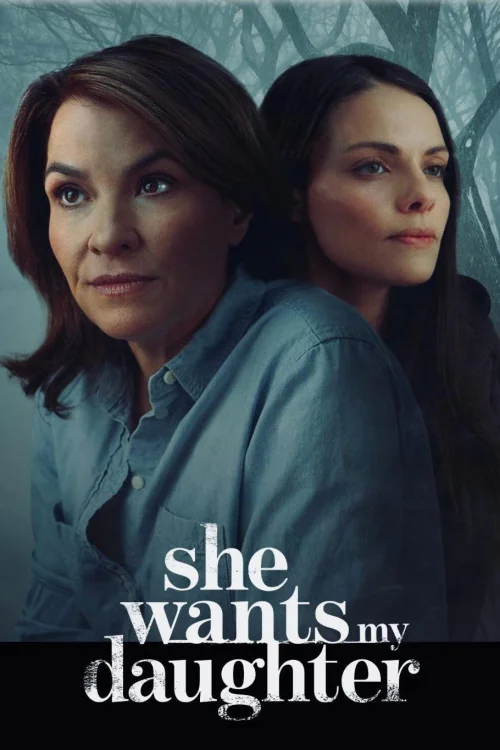 She Wants My Daughter Poster
