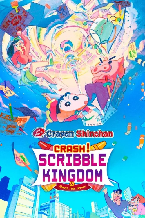 Shinchan: Crash! Scribble Kingdom and Almost Four Heroes Poster