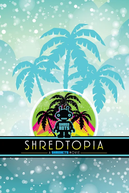 Shredtopia Poster