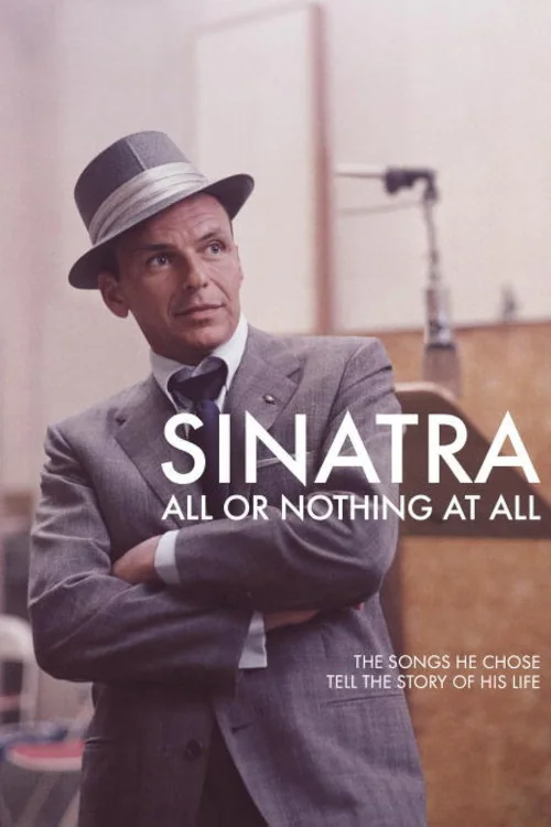 Sinatra: All or Nothing at All Poster