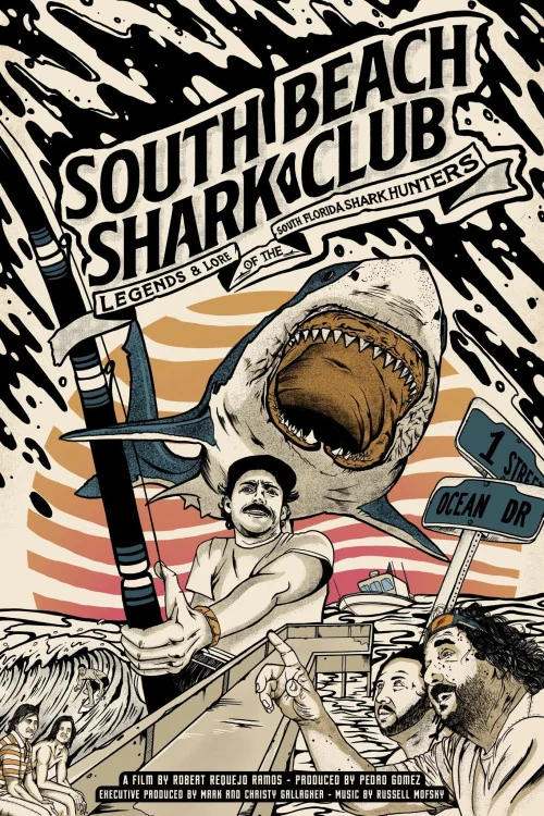 South Beach Shark Club: Legends and Lore of the South Florida Shark Hunters Poster