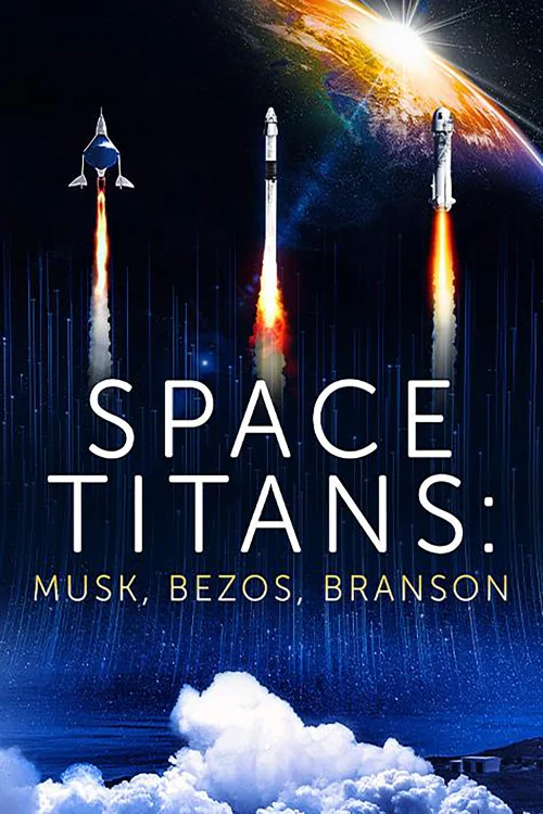 Space Titans: Musk, Bezos Branson Poster